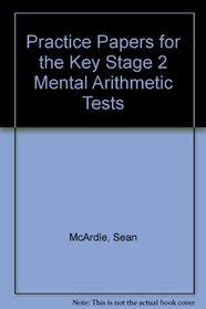 Practice Papers for the Key Stage 2 Mental Arithmetic Tests
