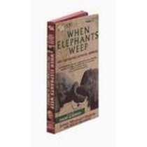 When Elephants Weep: The Emotional Lives of Animals