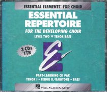 Essential Repertoire for the Developing Choir Level Two: Tenor Bass (Part-Learning CD Pak) (Tenor I, Tenor II/Baritone, Bass)