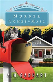 Murder Comes by Mail (Hidden Springs, Bk 2)