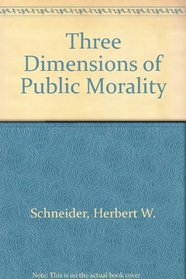 Three Dimensions of Public Morality
