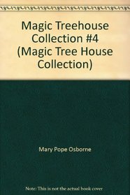 Magic Treehouse Collection #4 (Magic Tree House Collection)