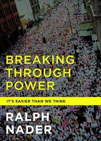 Breaking Through Power: It's Easier Than We Think (City Lights Open Media)