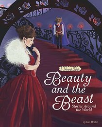 Beauty and the Beast Stories Around the World: 3 Beloved Tales (Multicultural Fairy Tales)