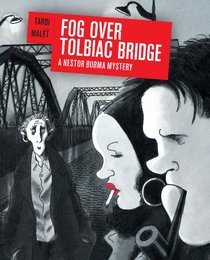 Fog Over Tolbiac Bridge: A Nestor Burma Mystery