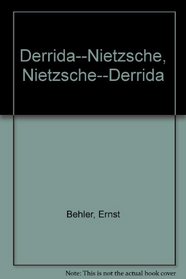 Derrida--Nietzsche, Nietzsche--Derrida (German Edition)