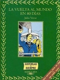 La Vuelta Al Mundo En 80 Das / Around The World In 80 Days (Spanish Edition) (Historias De Siempre series)