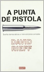A Punta De Pistola (Spanish Edition)