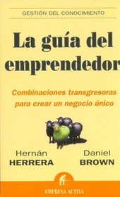 La Guia del Emprendedor (Spanish Edition)