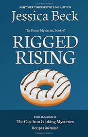 Rigged Rising (The Donut Mysteries)