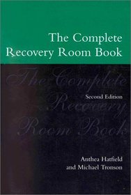 The Complete Recovery Room Book (Oxford Medical Publications)