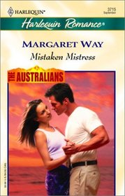 Mistaken Mistress (Australians) (Harlequin Romance, No 3715)
