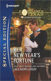 Her New Year's Fortune (Fortunes of Texas: Southern Invasion, Bk 1) (Harlequin Special Edition, No 2233)