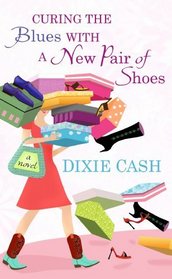 Curing the Blues With a New Pair of Shoe (Center Point Premier Fiction (Largeprint))