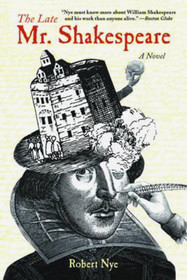 The Late Mr. Shakespeare: A Novel