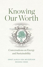 Knowing Our Worth: Conversations on Energy and Sustainability