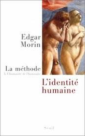 L'humanite de l'humanite (Methode) (French Edition)
