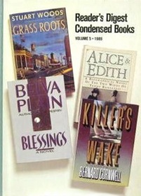 Reader's Digest Condensed Books, Vol 5, 1989, Killer's Wake, Blessings, Grass Roots, Alice and Edith
