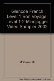 Glencoe French Level 1 Bon Voyage! Level 1-2 Mindjogger Video Sampler 2002