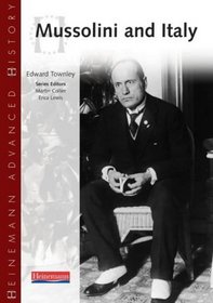 Mussolini and Italy: Student Book (Heinemann Advanced History)