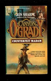Counterfeit Madam (Canyon O'Grady, Bk 9)