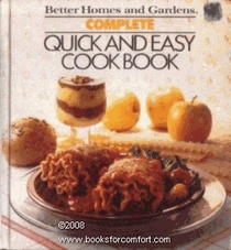 Better Homes and Gardens Complete Quick and Easy Cookbook