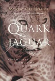 The Quark and the Jaguar : Adventures in the Simple and Complex