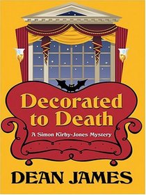 Decorated to Death (Simon Kirby-Jones, Bk 3) (Large Print)