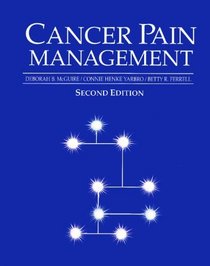 Cancer Pain Management (Jones and Bartlett Series in Oncology)