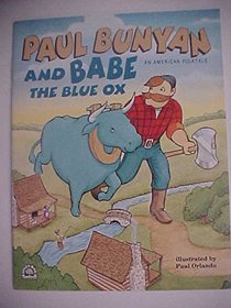 Paul Bunyan and Babe the Blue Ox