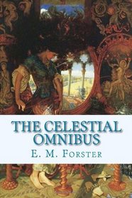 The Celestial Omnibus: and other stories