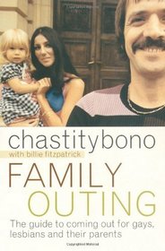 Family Outing: A Guide to the Coming-out Process for Gays, Lesbians and Their Families