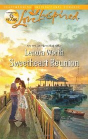 Sweetheart Reunion (Love Inspired, No 699)