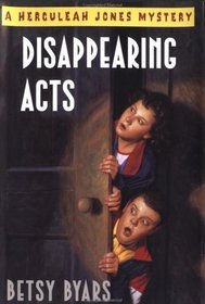 Disappearing Acts: A Herculeah Jones Mystery (Byars, Betsy Cromer. Herculeah Jones Mystery.)