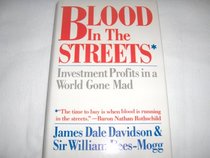 Blood in the Streets: Investment Profits in a World Gone Mad