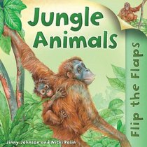 Flip the Flaps: Jungle Animals
