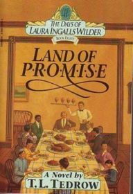 Land of Promise (The Days of Laura Ingalls Wilder, Bk 8)