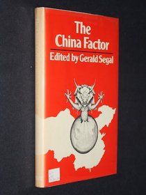 The China Factor: Peking and the Superpowers