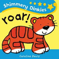 Shimmery Dinkies: Roar!