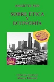 Sobre etica y economia / About ethics and economics (El Libro Universitario. Ensayo)