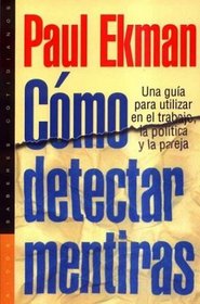 Como Detectar Mentiras (Spanish Edition)