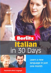 Berlitz Italian in 30 Days (Berlitz in 30 Days)