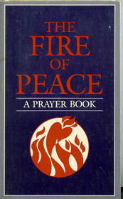 The Fire of Peace: A Prayer Book