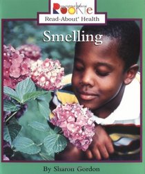 Smelling (Turtleback School & Library Binding Edition) (Rookie Read-About Health (Sagebrush))