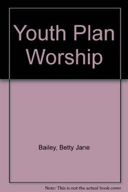 Youth Plan Worship