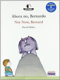 Ahora No, Bernardo (We Read/ Leemos) (Spanish Edition)