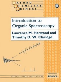 Introduction to Organic Spectroscopy (Oxford Chemistry Primers , No 43)