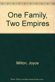 One Family, Two Empires
