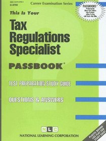 Tax Regulations Specialist Passbook (Test Preparation Study Guide)