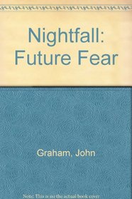 Nightfall: Future Fear